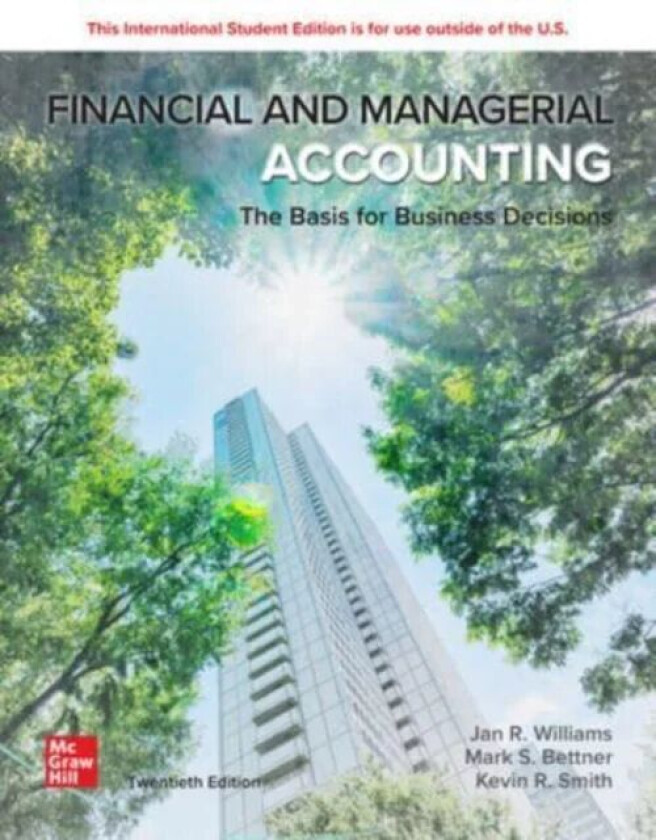 Financial & Managerial Accounting ISE av Jan Williams, Susan Haka, Mark Bettner, Joseph Carcello