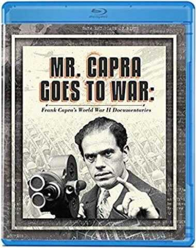 Mr Capra Goes To War: Frank Capras World War Ii Bluray