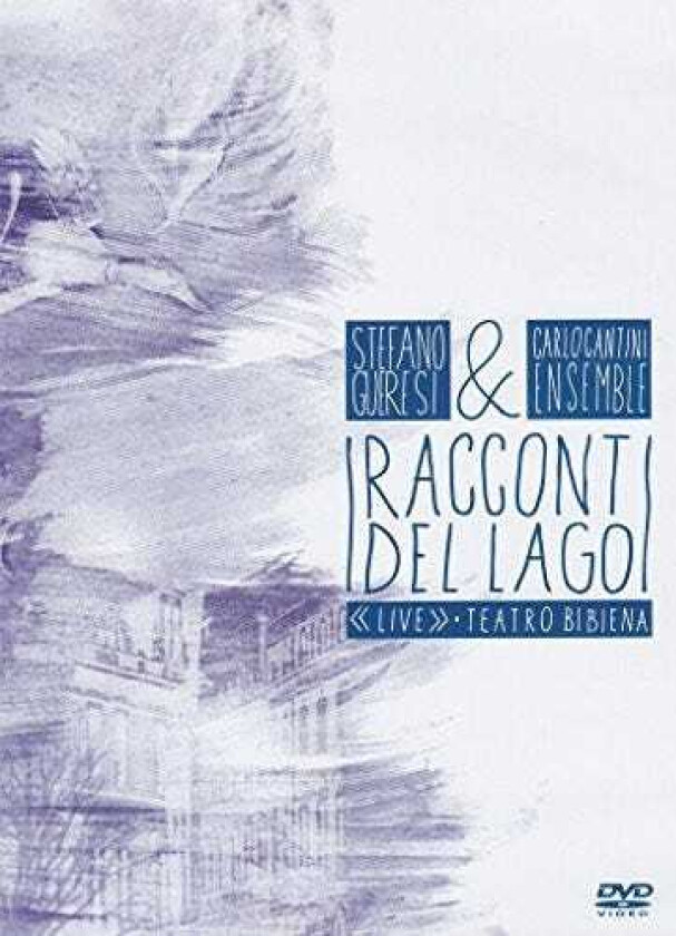 I Racconti Del Lago (live Teatro Bibiena) DVD