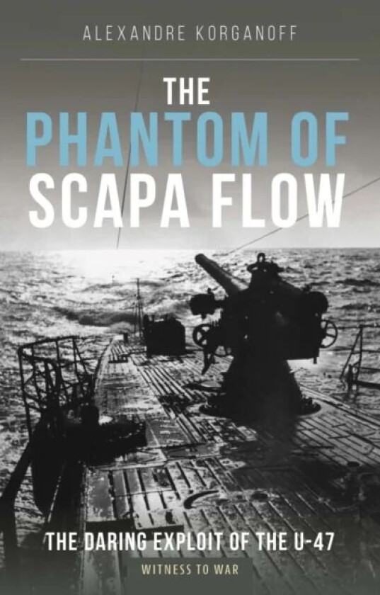 The Phantom of Scapa Flow av . Alexandre Korganoff
