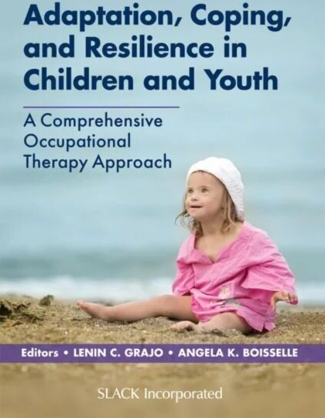 Adaptation, Coping, and Resilience in Children and Youth