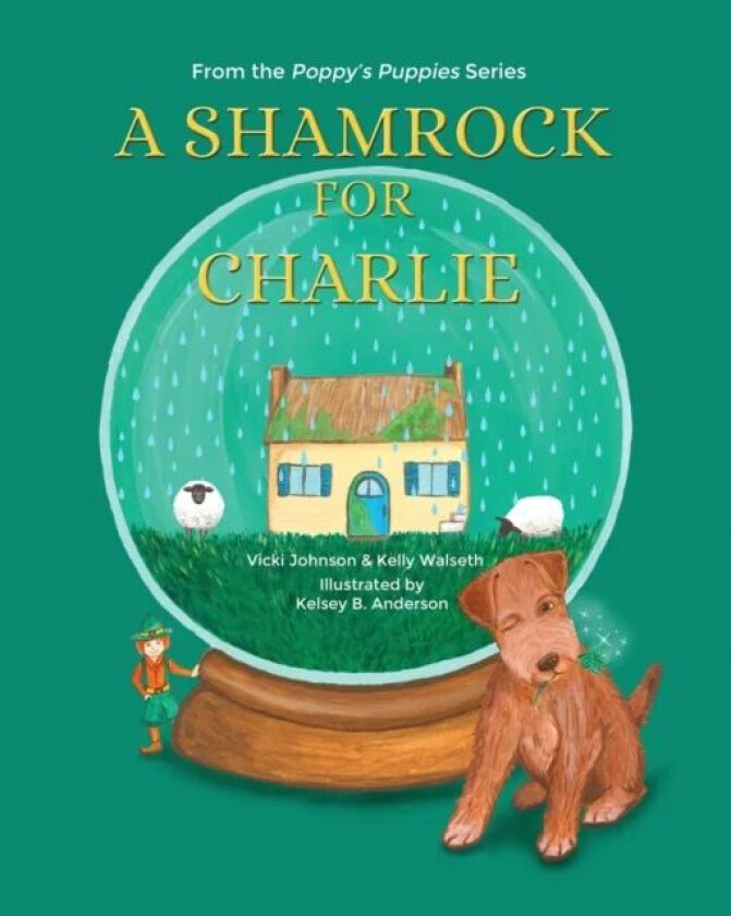 A Shamrock for Charlie av Vicki Johnson, Kelly Walseth