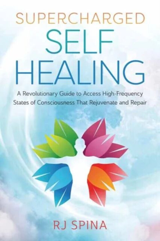 Supercharged Self-Healing av R.J. Spina