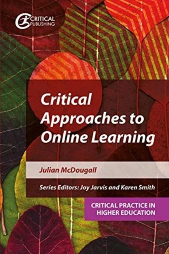 Critical Approaches to Online Learning av Julian McDougall