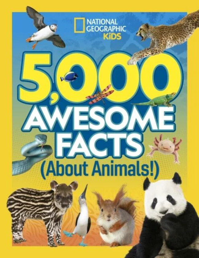 5,000 Awesome Facts About Animals av National Geographic Kids
