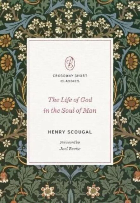 The Life of God in the Soul of Man av Henry Scougal