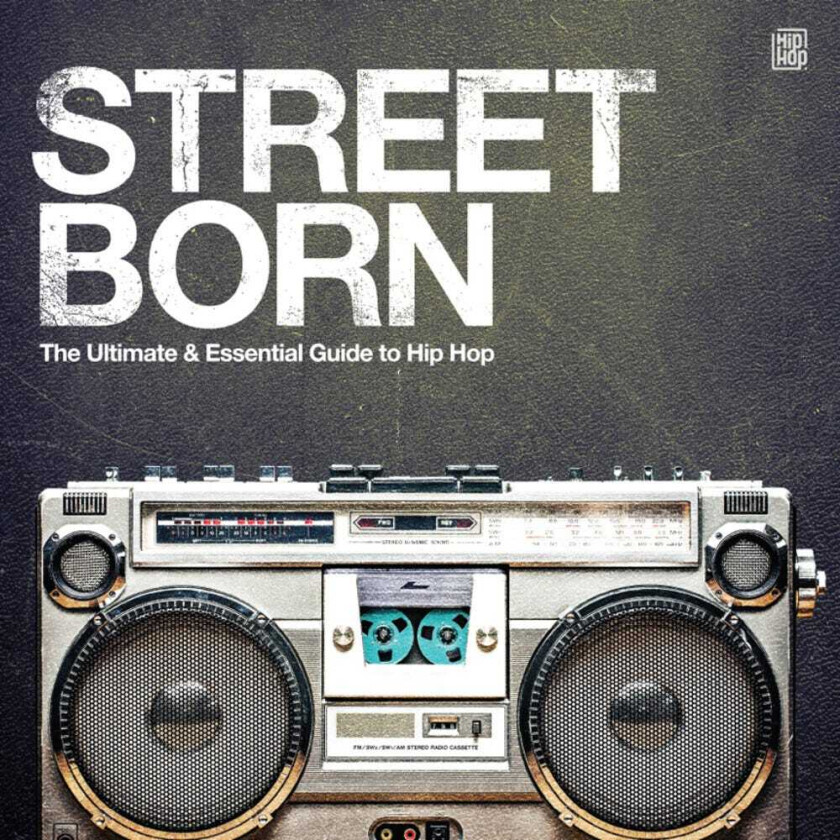 Diverse Hip Hop Street Born: The Ultimate & Essemtial Guide to Hip Hop LP/Vinyl