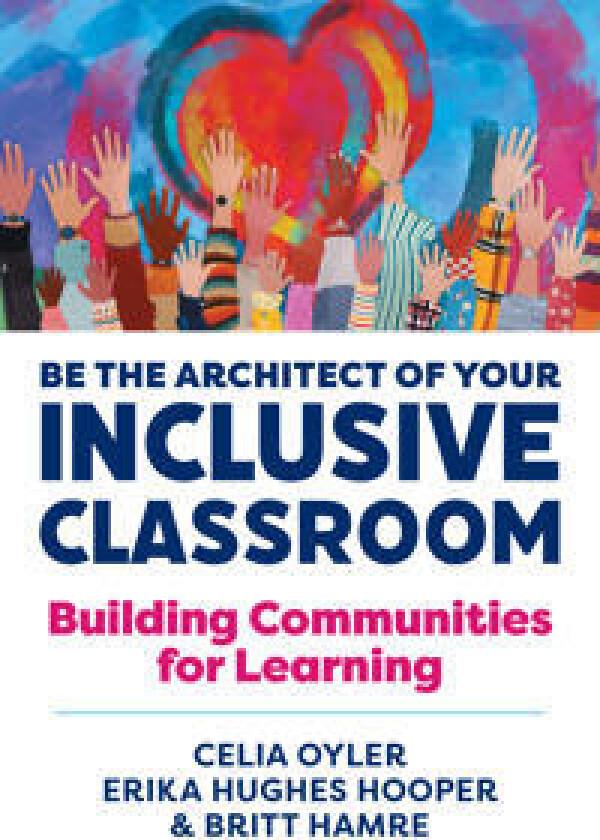 Be the Architect of Your Inclusive Classroom