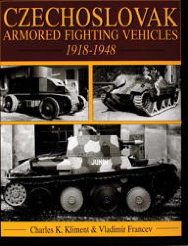Czechoslovak Armored Fighting Vehicles 1918-1948