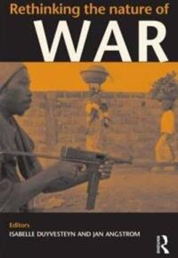 Rethinking the Nature of War