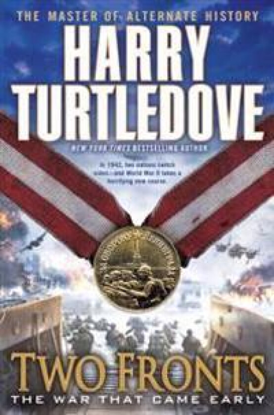 Two Fronts (the War That Came Early, Book Five)