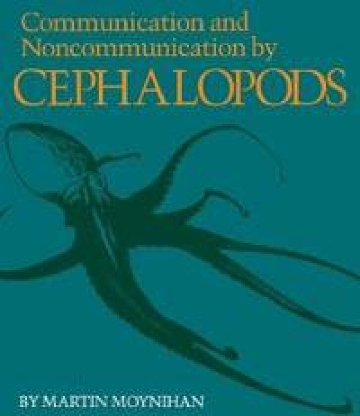 Communication and Noncommunication by Cephalopods