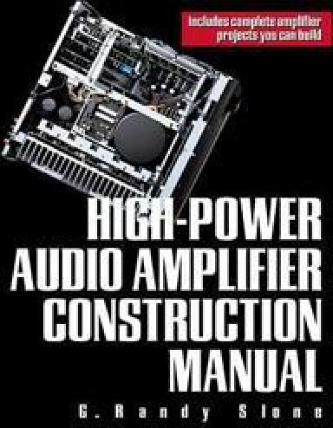 High-Power Audio Amplifier Construction Manual