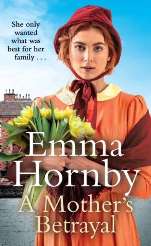 A Mother's Betrayal av Emma Hornby