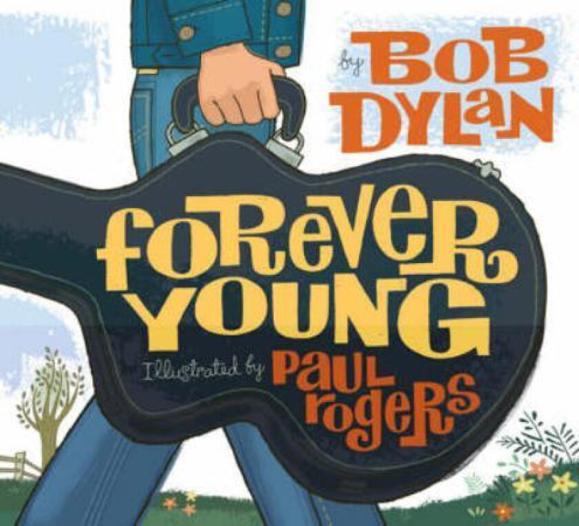 Forever Young av Bob Dylan