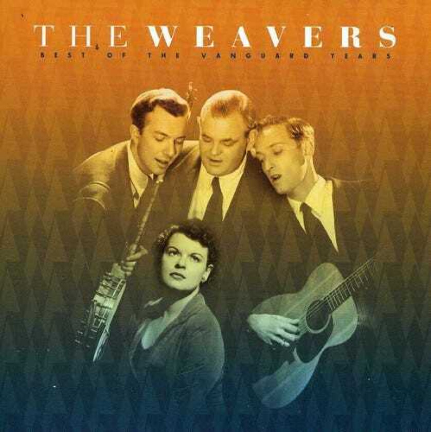 The Weavers Best Of Vanguard Years CD