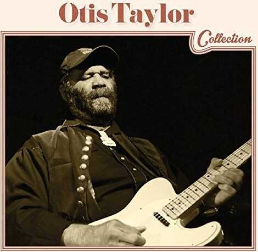 Otis Taylor Otis Taylor Collection CD