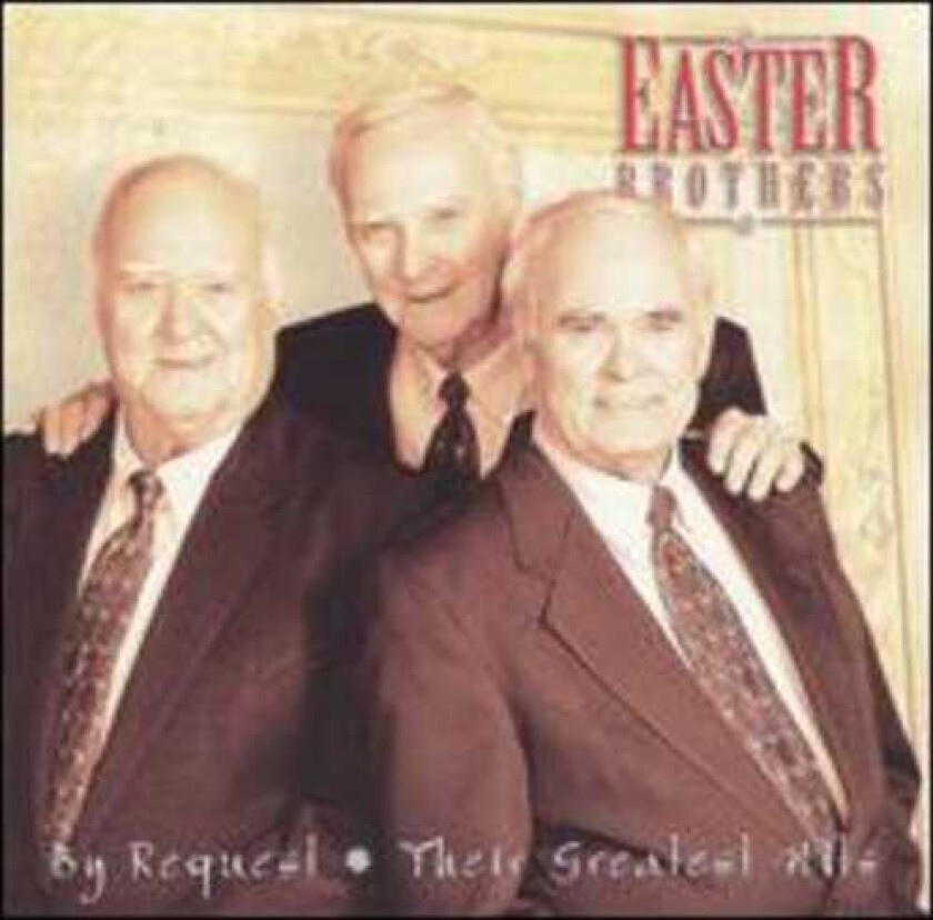 The Easter Brothers By Request Their Greatest Hits CD