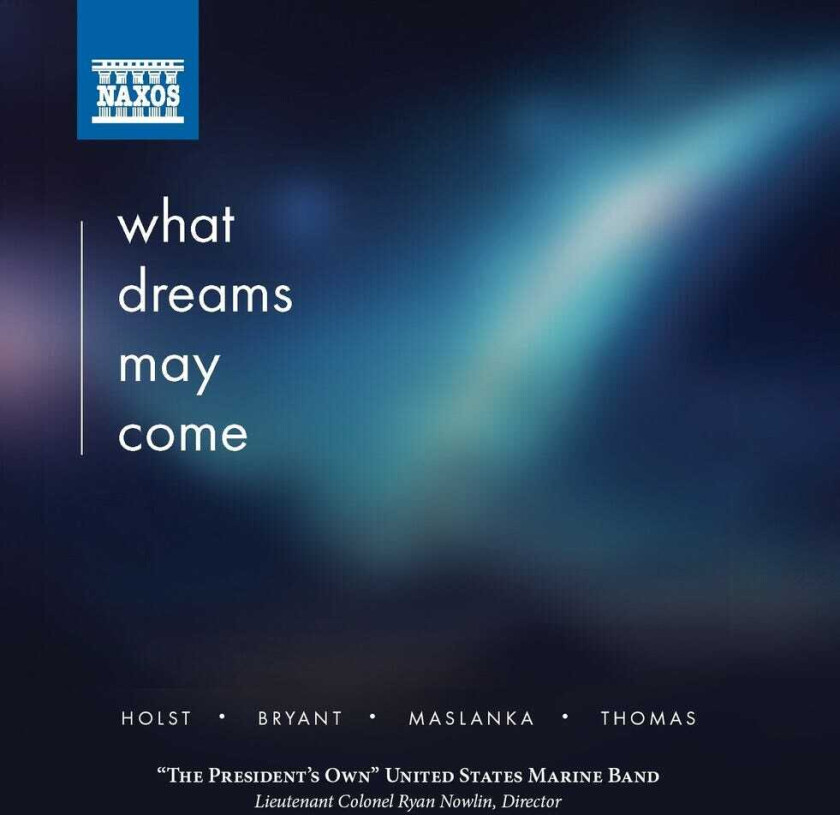 United States Marine Band What Dreams May Come CD