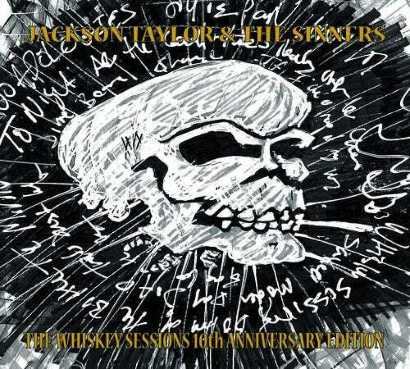 Jackson Taylor & Sinners Whiskey Sessions 10th Anniversary Edition CD