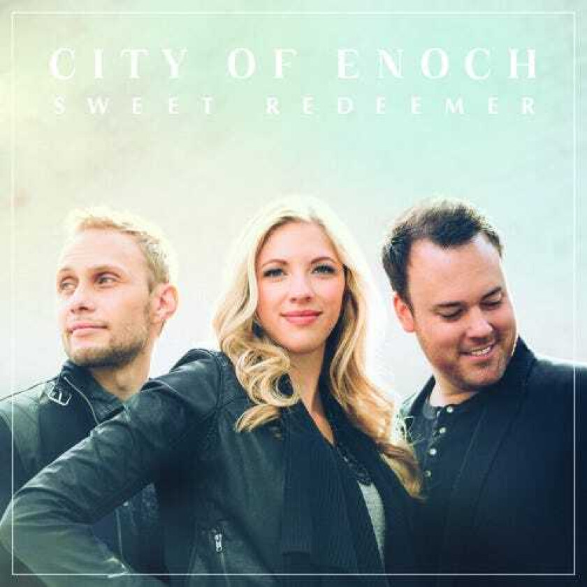 City Of Enoch Sweet Redeemer CD
