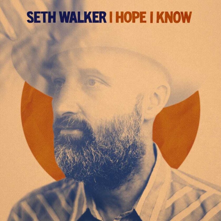 Seth Walker I Hope I Know CD