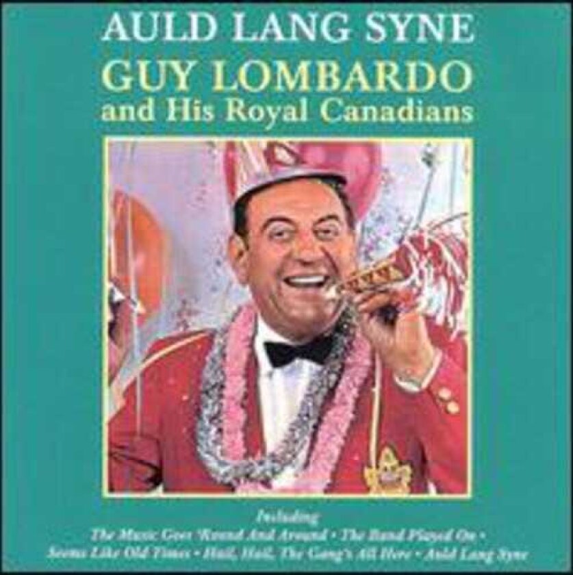 Guy Lombardo Auld Lang Syne CD