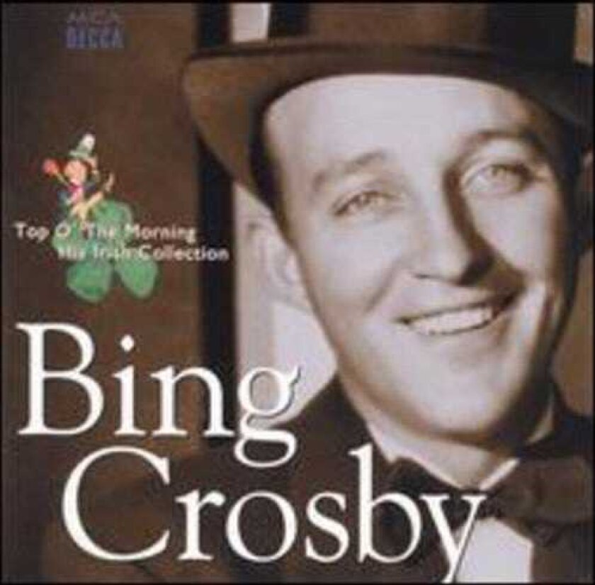 Bing Crosby Top O The Morning: Irish Collection CD