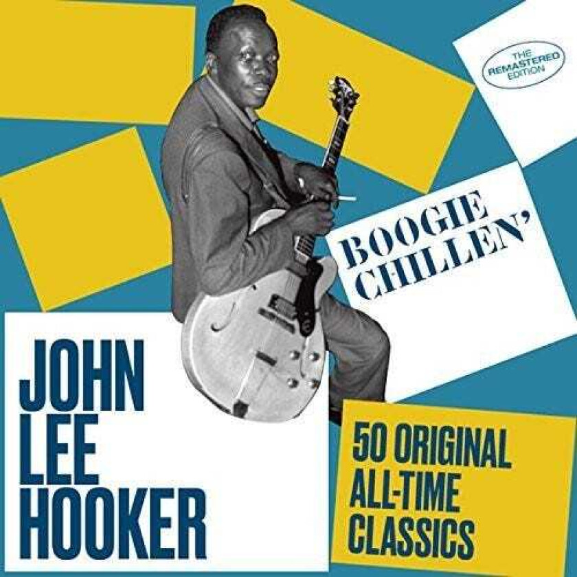 John Lee Hooker Boogie Chillen: 50 Original Alltime Classics CD