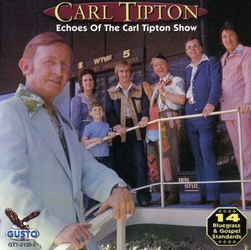 Carl Tipton Echoes Of The Carl Tipton Show CD