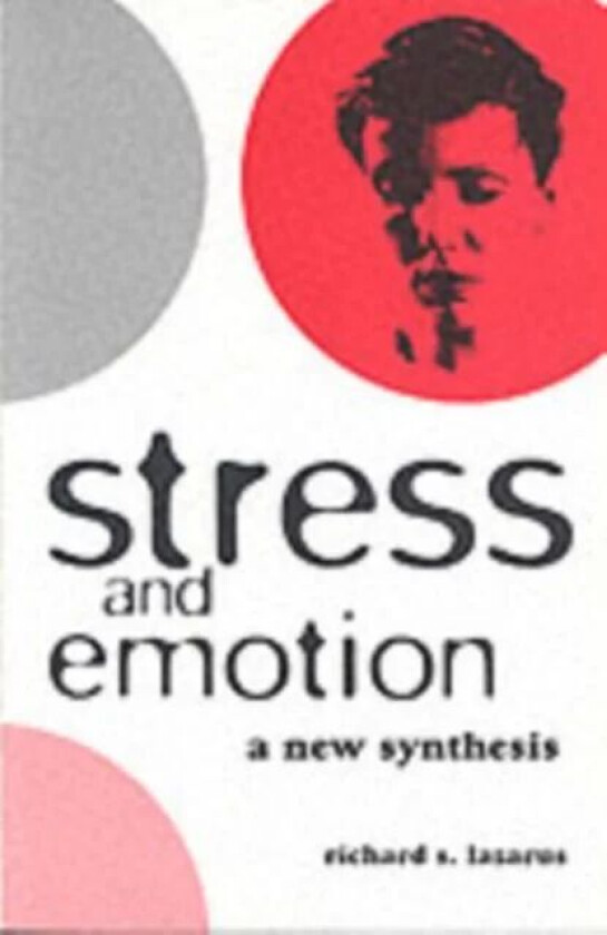 Stress and Emotion av Richard S. Lazarus