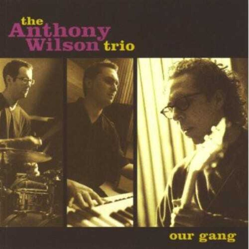 Anthony Wilson Our Gang CD