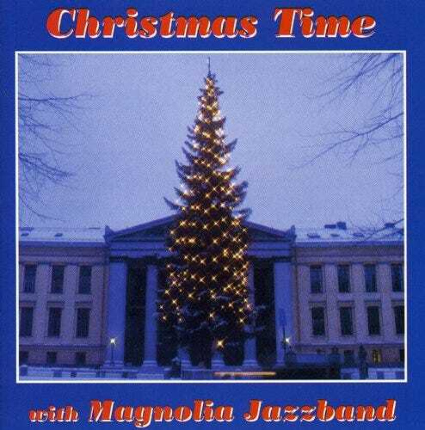 Magnolia Jazz Band Christmas Time With The Magnolia Jazz Band CD