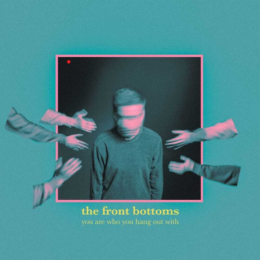 The Front Bottoms You Are Who You Hang Out With LP/Vinyl
