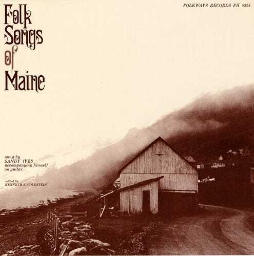 Edward Ives Folk Songs Of Maine CD