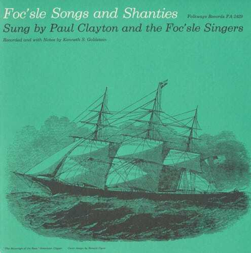 Paul Clayton Foc'sle Songs And Shanties CD