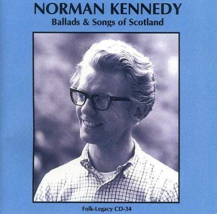 Norman Kennedy Ballads & Songs Of Scotland CD