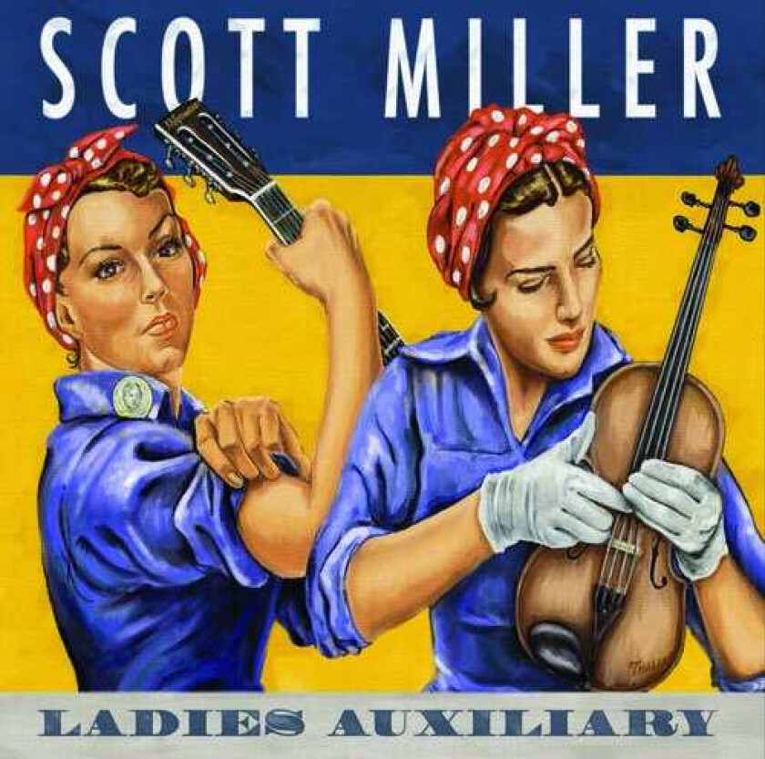 Scott Miller Ladies Auxiliary CD