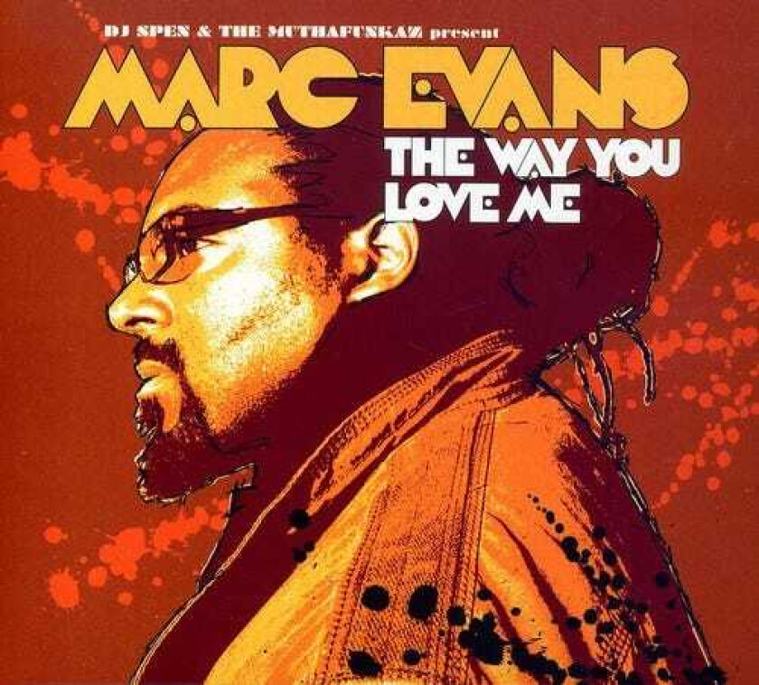 Marc Evans Way You Love Me CD