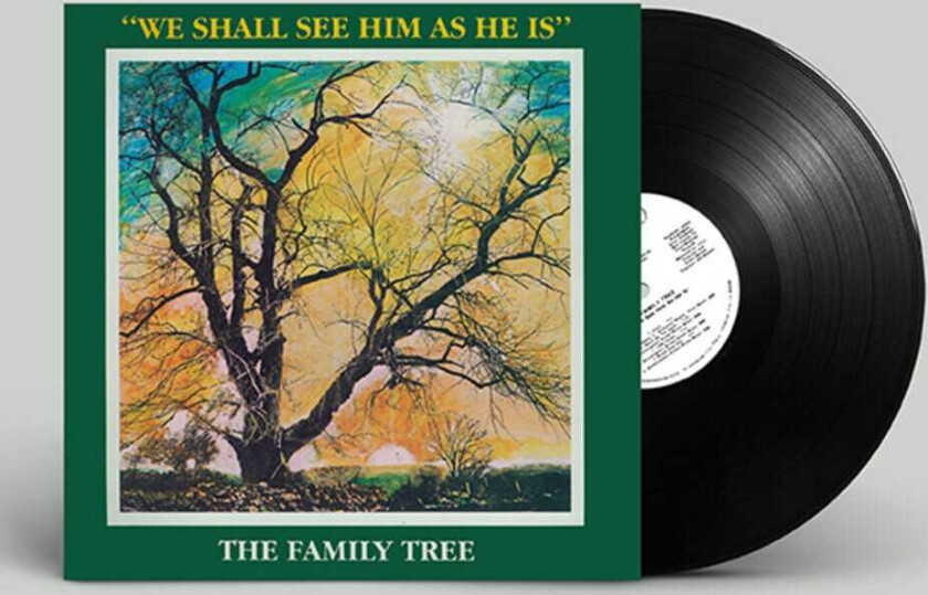 The Family Tree We Shall See Him As He Is LP/Vinyl
