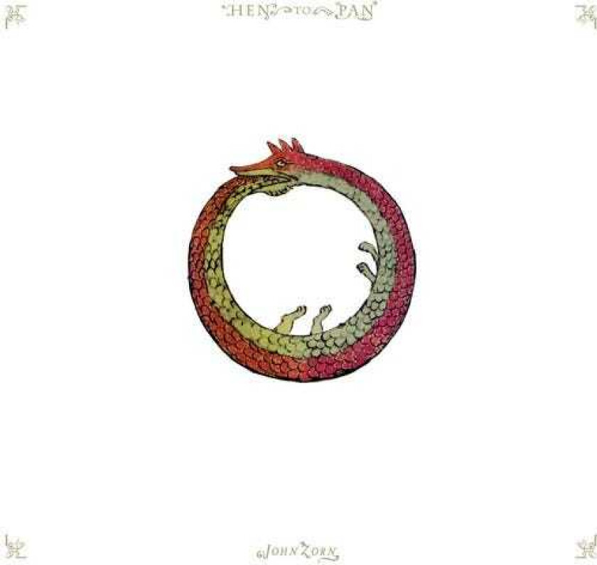 John Zorn Hen To Pan CD