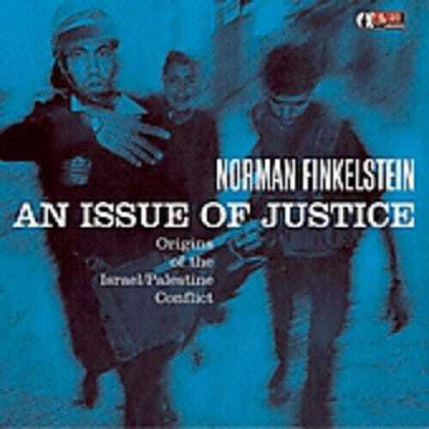 Norman Finkelstein An Issue Of Justice; The Origins Of The CD