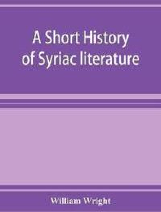 A Short History of Syriac Literature