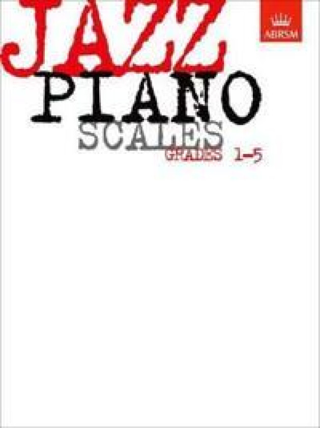 Jazz Piano Scales, Grades 1-5