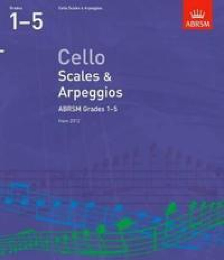Cello Scales & Arpeggios, ABRSM Grades 1-5