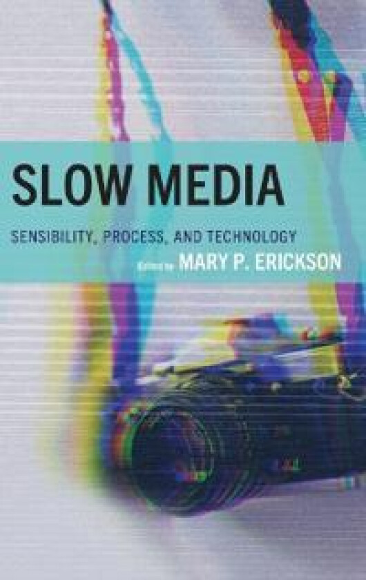 Slow Media