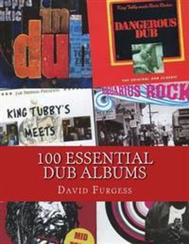100 Essential Dub Albums
