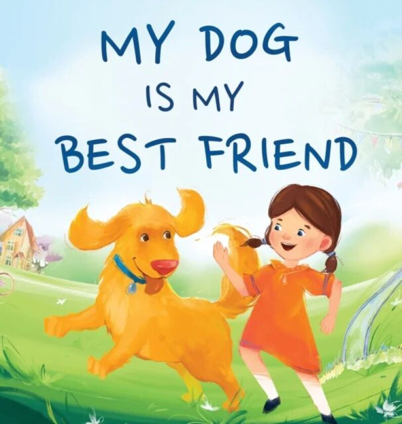 My Dog Is My Best Friend av Jennifer L Trace, Qwiggle Club