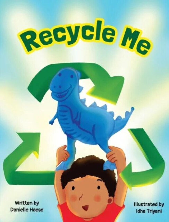 Recycle Me av Danielle Haese