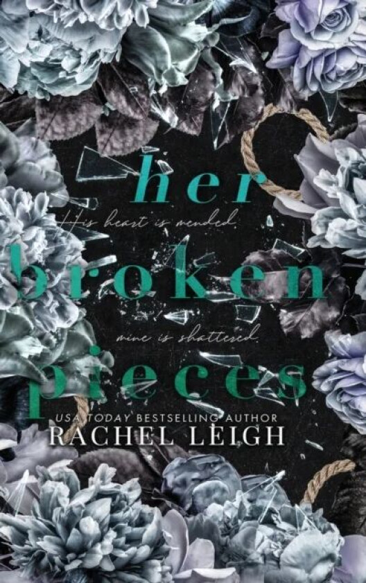Her Broken Pieces av Rachel Leigh